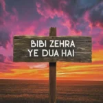 bibi zehra ye dua hai lyrics